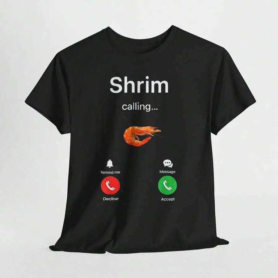Shrim Calling T-Shirt, Funny Meme Design with Typo Humor