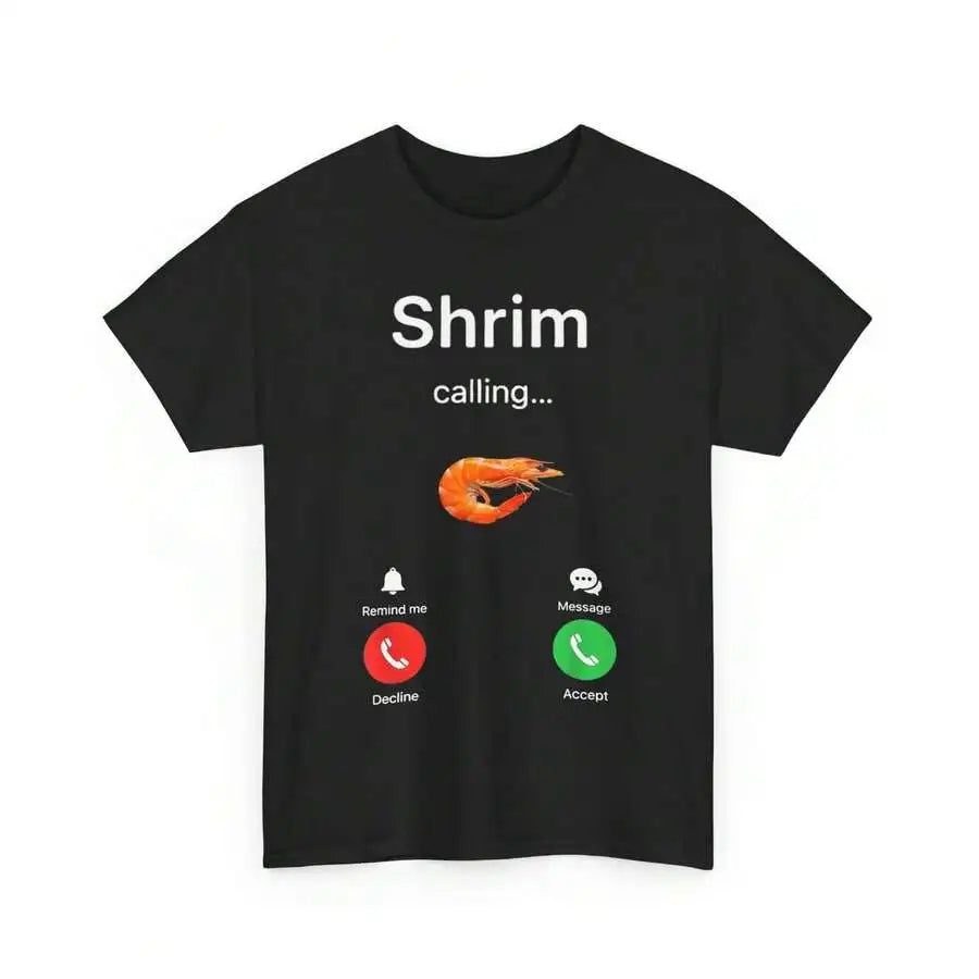 Shrim Calling T-Shirt, Funny Meme Design with Typo Humor